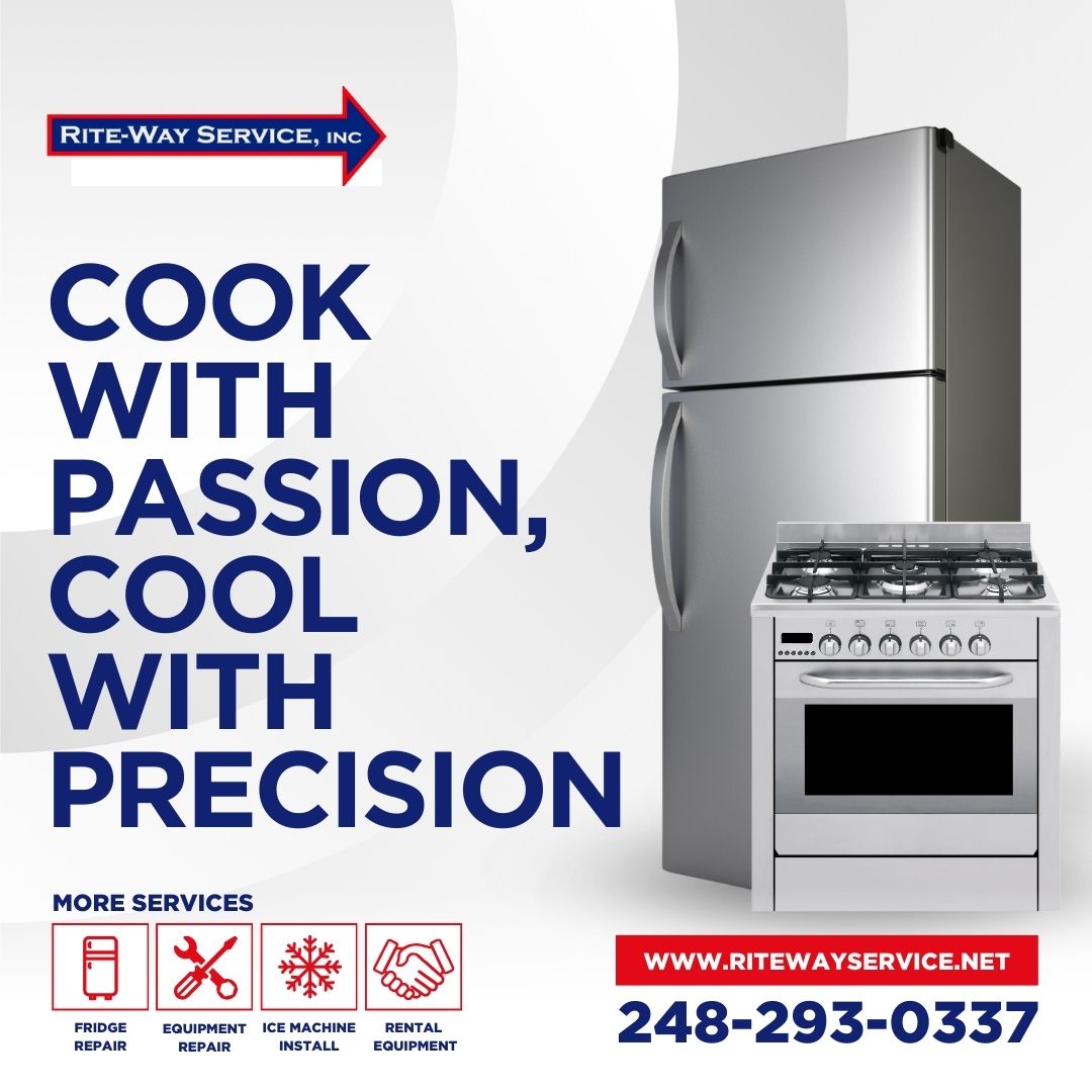 Cook with Passion, Cool with Precision - Rite-Way Service, Inc.